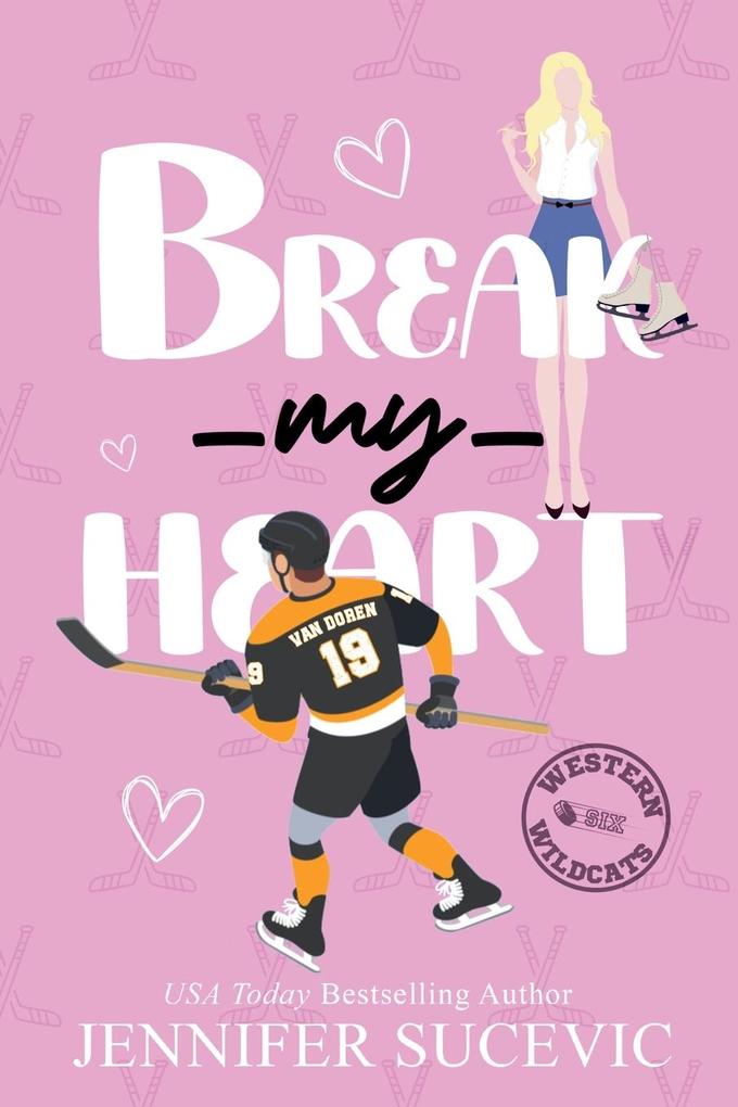 Break my Heart