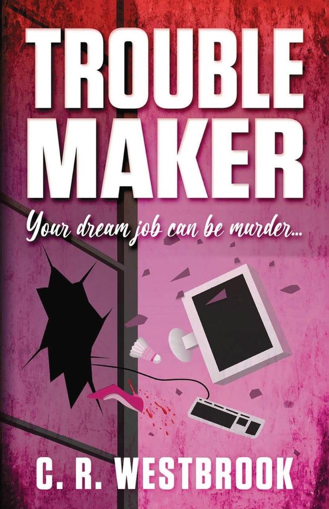 TROUBLEMAKER