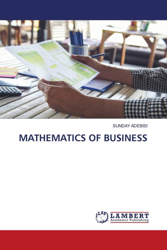 MATHEMATICS OF BUSINESS