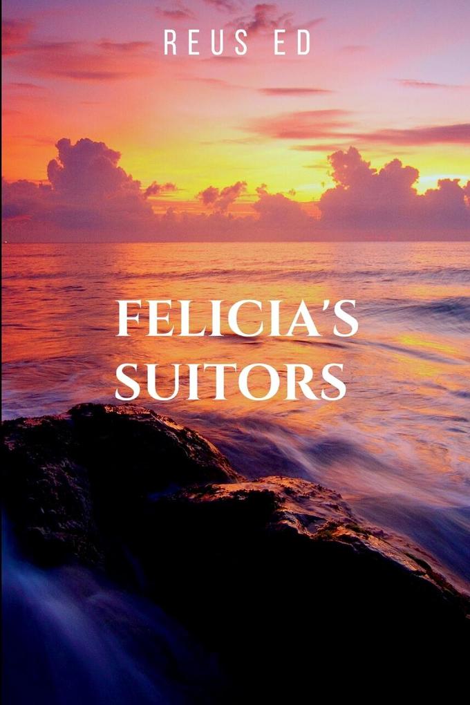 Felicia's suitors