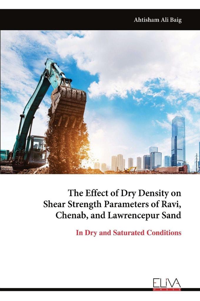 The Effect of Dry Density on Shear Strength Parameters of Ravi Chenab and Lawrencepur Sand