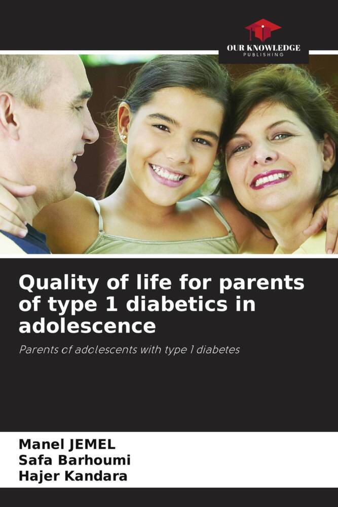 Quality of life for parents of type 1 diabetics in adolescence