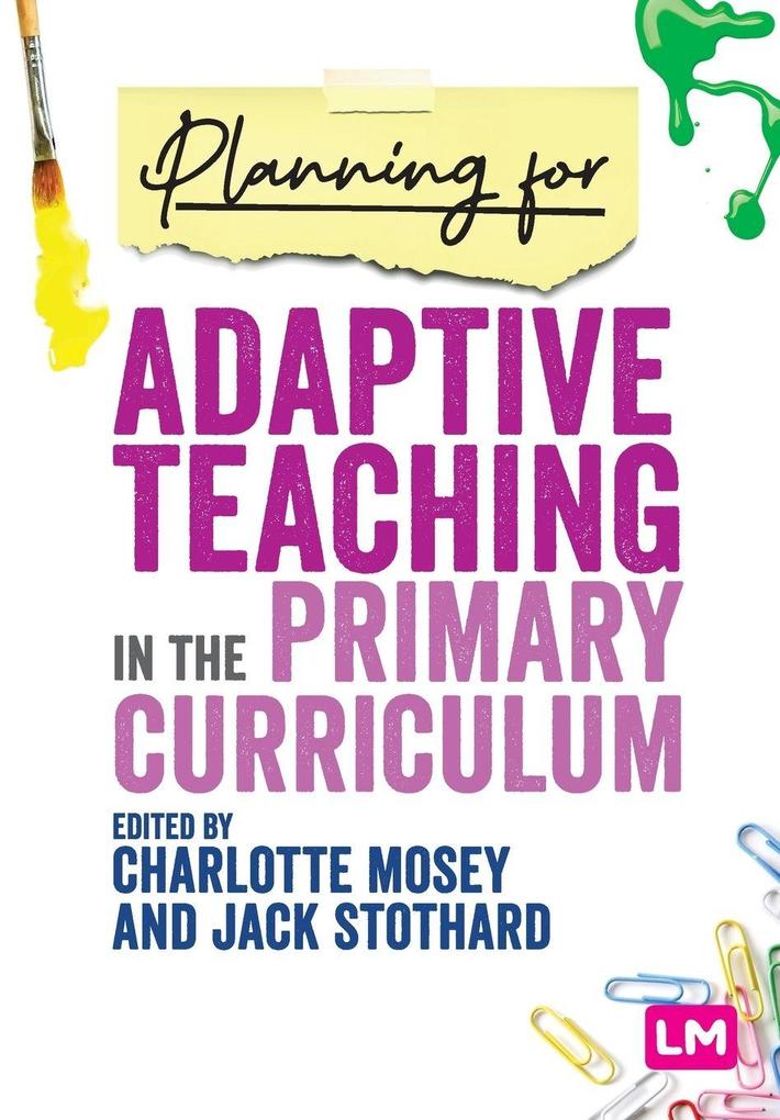 Planning for Adaptive Teaching in the Primary Curriculum