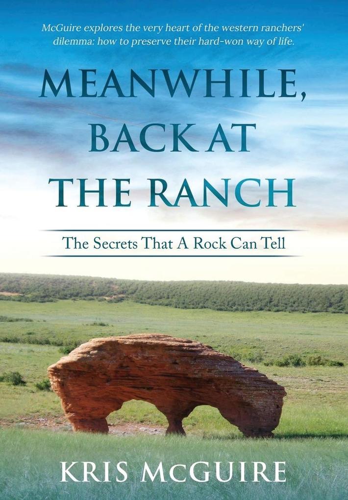 Meanwhile Back at the Ranch