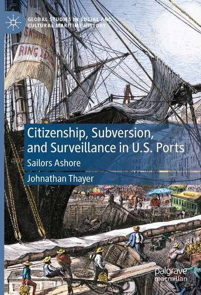 Citizenship Subversion and Surveillance in U.S. Ports