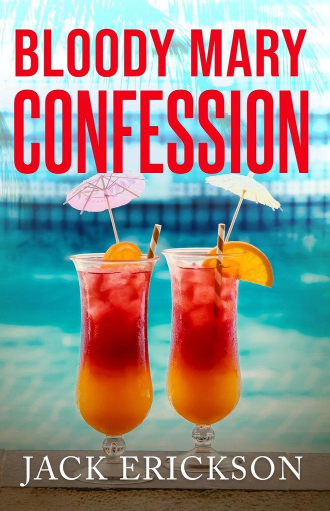 Bloody Mary Confession
