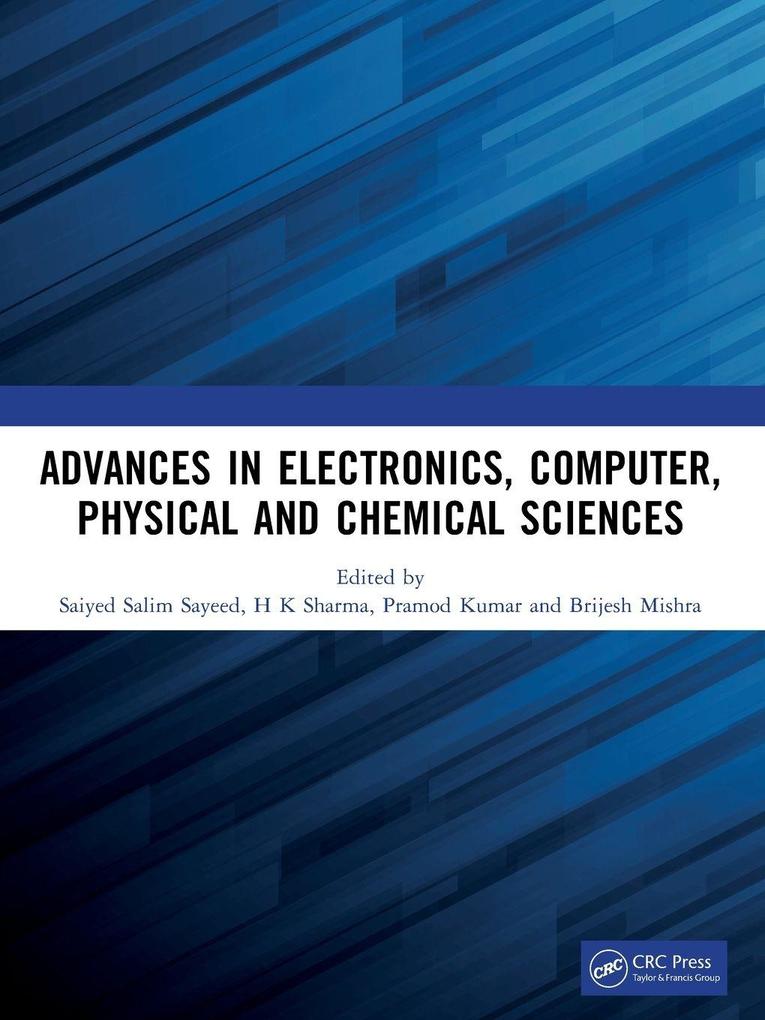 Advances in Electronics Computer Physical and Chemical Sciences