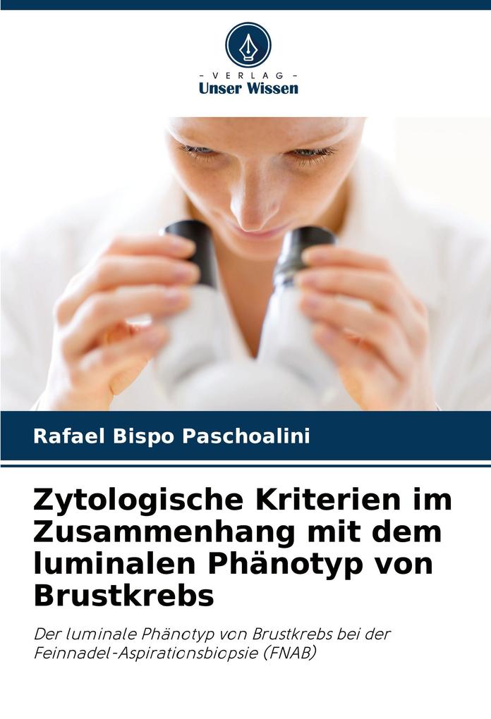 Zytologische Kriterien im Zusammenhang mit dem luminalen Phänotyp von Brustkrebs