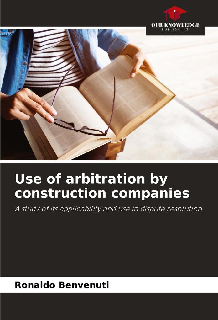 Use of arbitration by construction companies