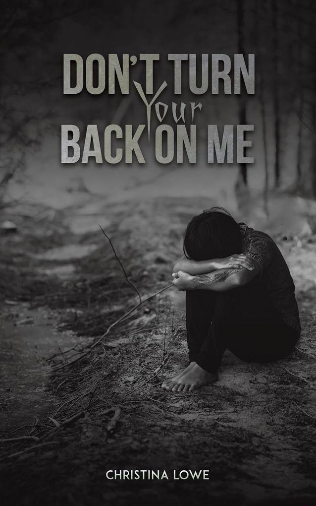 Don't Turn Your Back on Me
