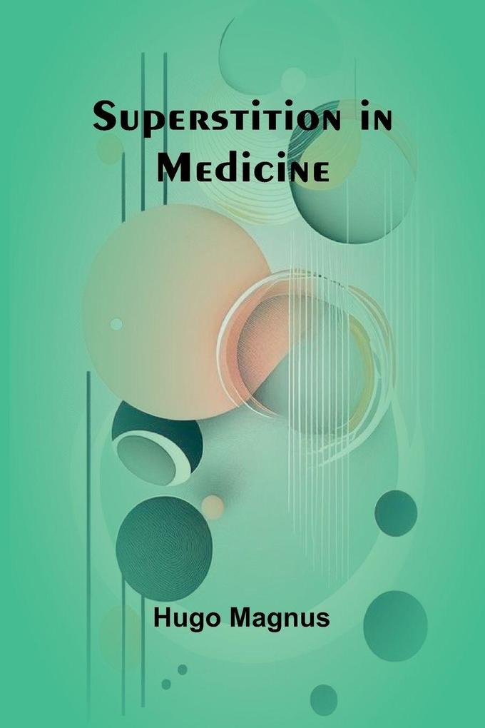 Superstition in Medicine