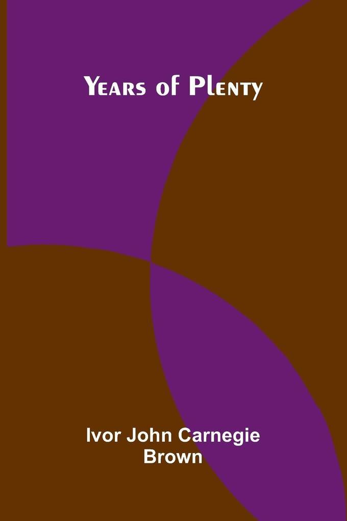 Years of Plenty