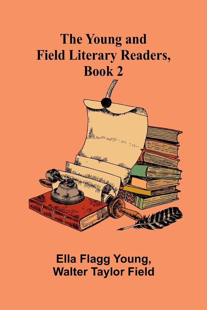 The Young and Field Literary Readers Book 2