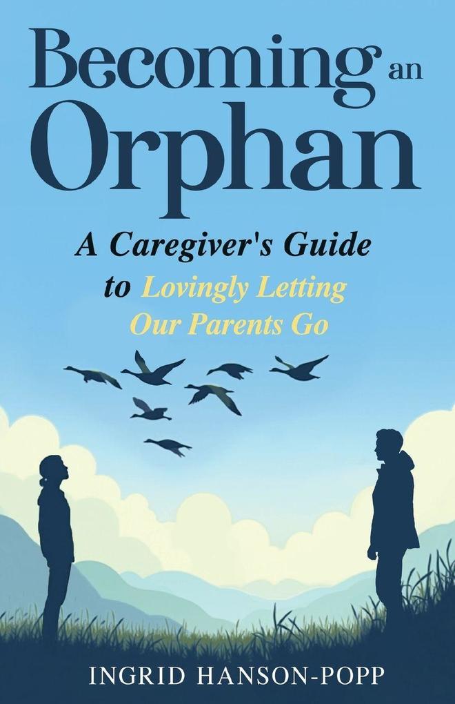 Becoming an Orphan