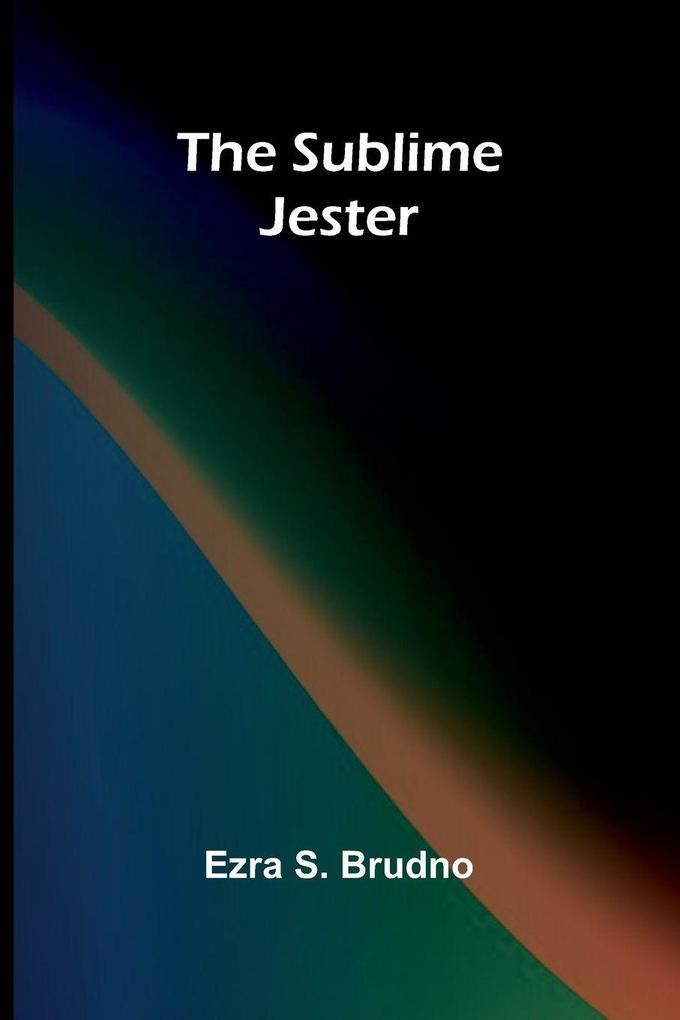 The Sublime Jester