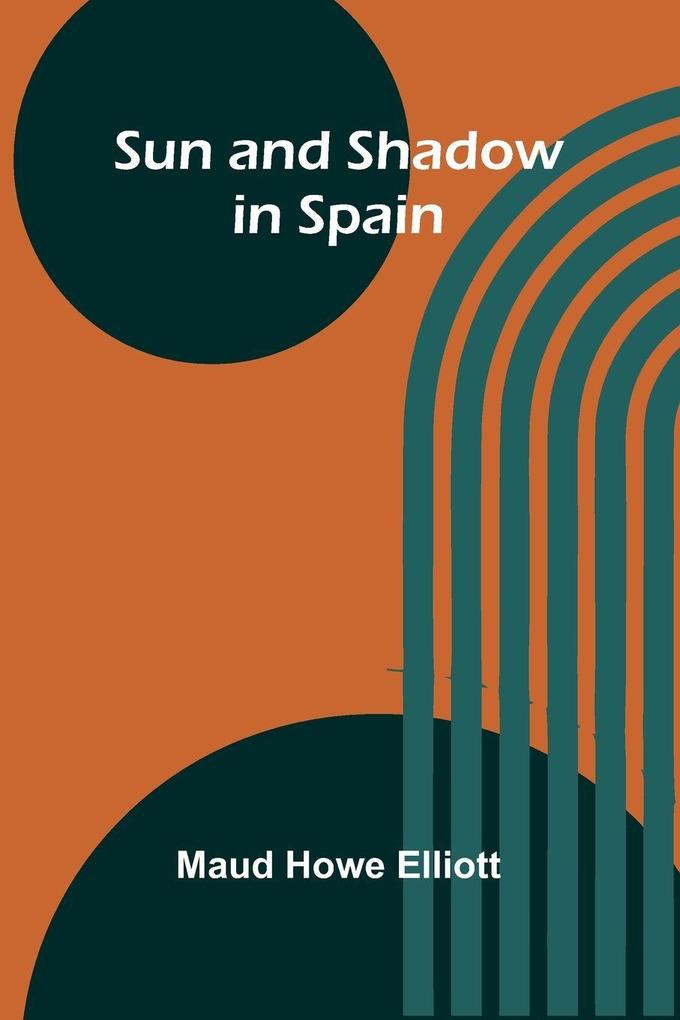 Sun and Shadow in Spain
