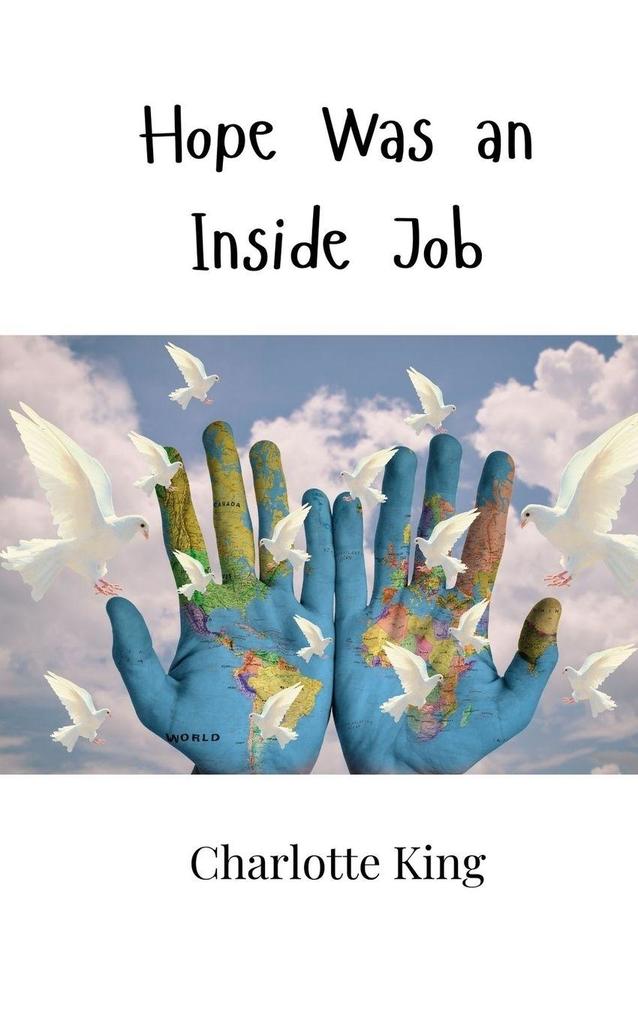Hope Was an Inside Job