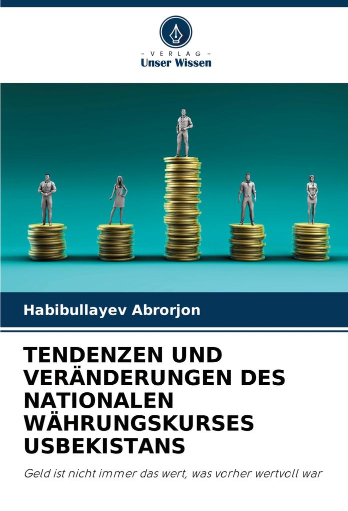 TENDENZEN UND VERÄNDERUNGEN DES NATIONALEN WÄHRUNGSKURSES USBEKISTANS