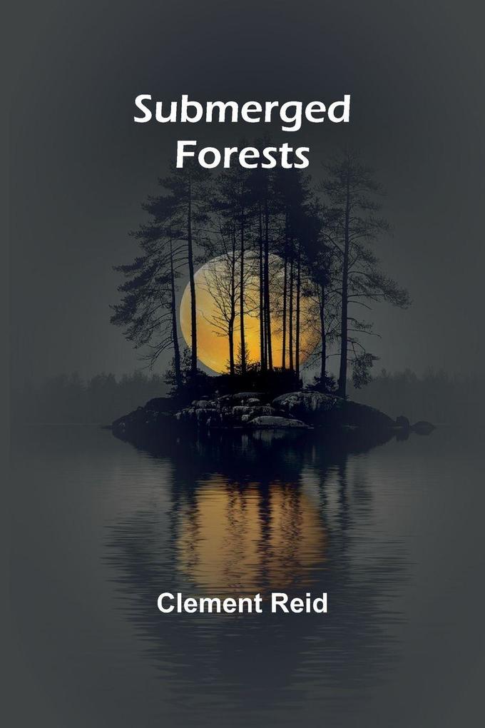 Submerged forests