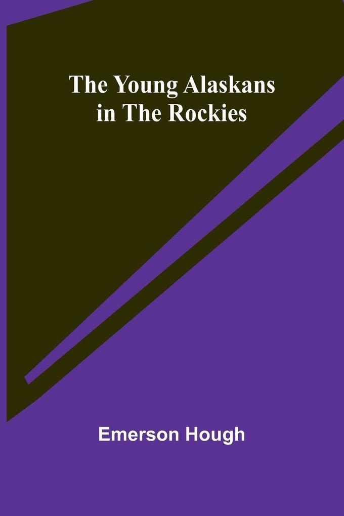 The Young Alaskans in the Rockies