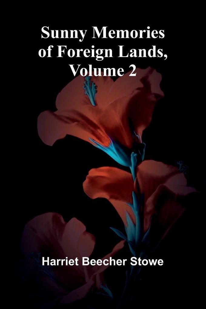 Sunny Memories of Foreign Lands Volume 2