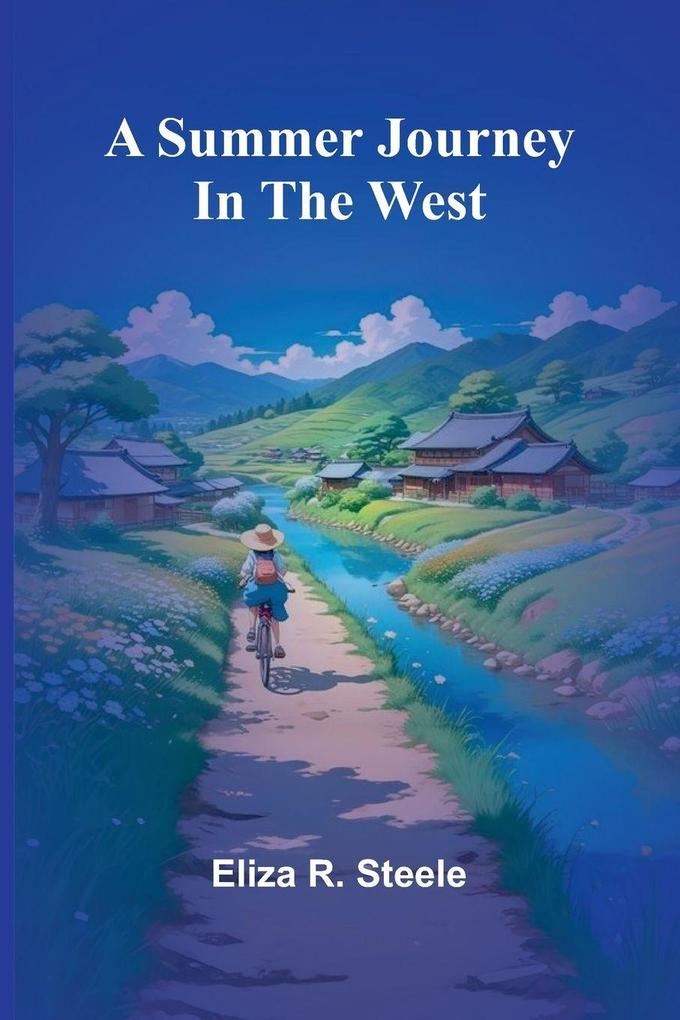 A summer journey in the west