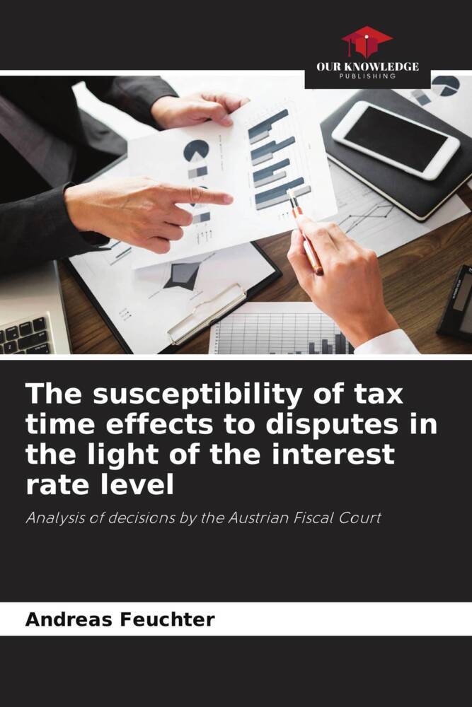 The susceptibility of tax time effects to disputes in the light of the interest rate level