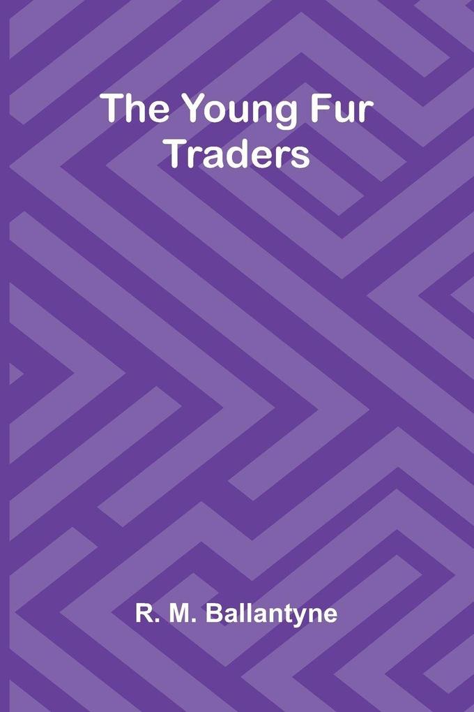 The Young Fur Traders