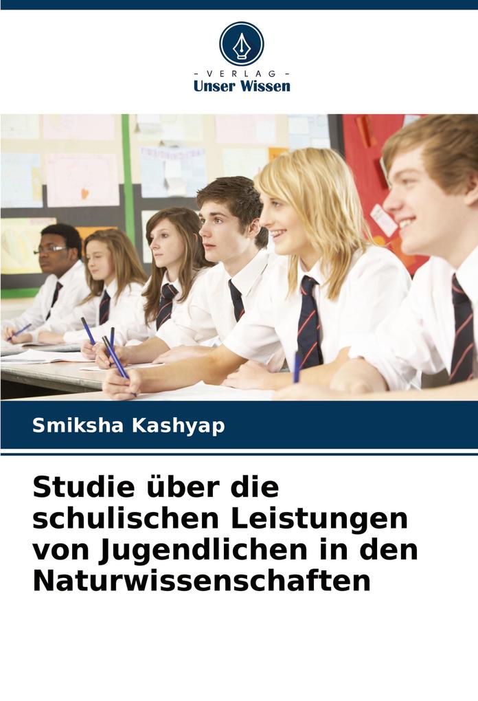 Studie über die schulischen Leistungen von Jugendlichen in den Naturwissenschaften