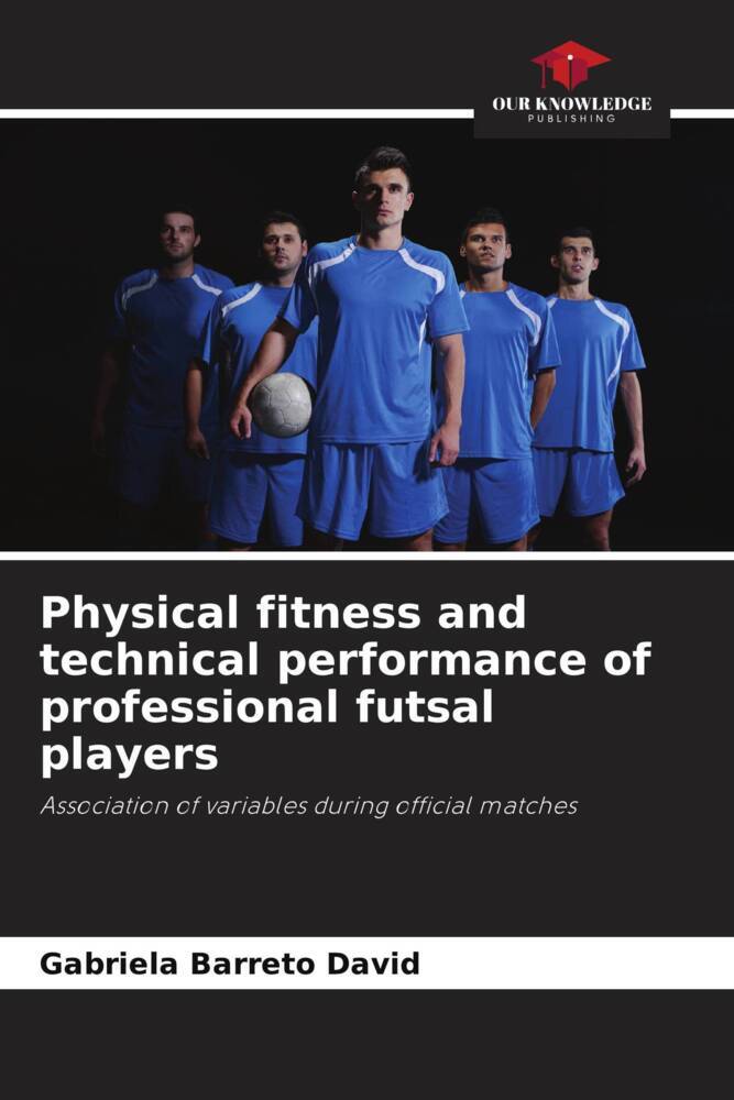 Physical fitness and technical performance of professional futsal players
