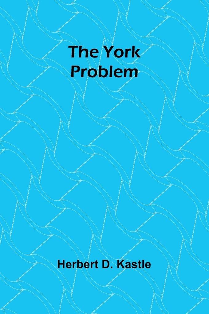The York Problem