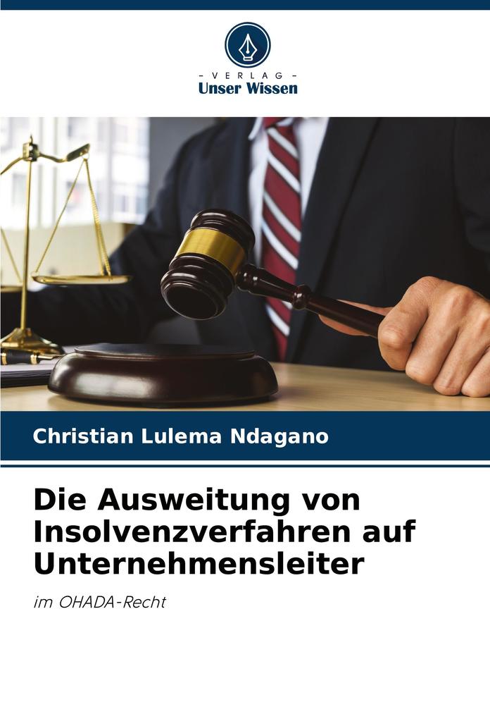 Die Ausweitung von Insolvenzverfahren auf Unternehmensleiter