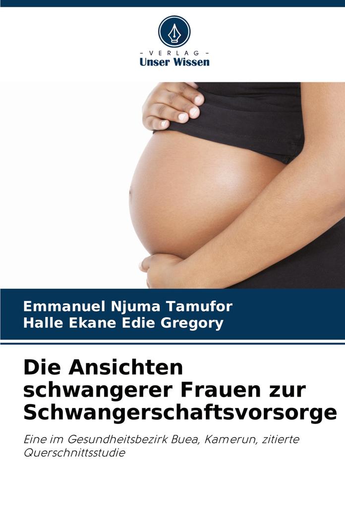 Die Ansichten schwangerer Frauen zur Schwangerschaftsvorsorge