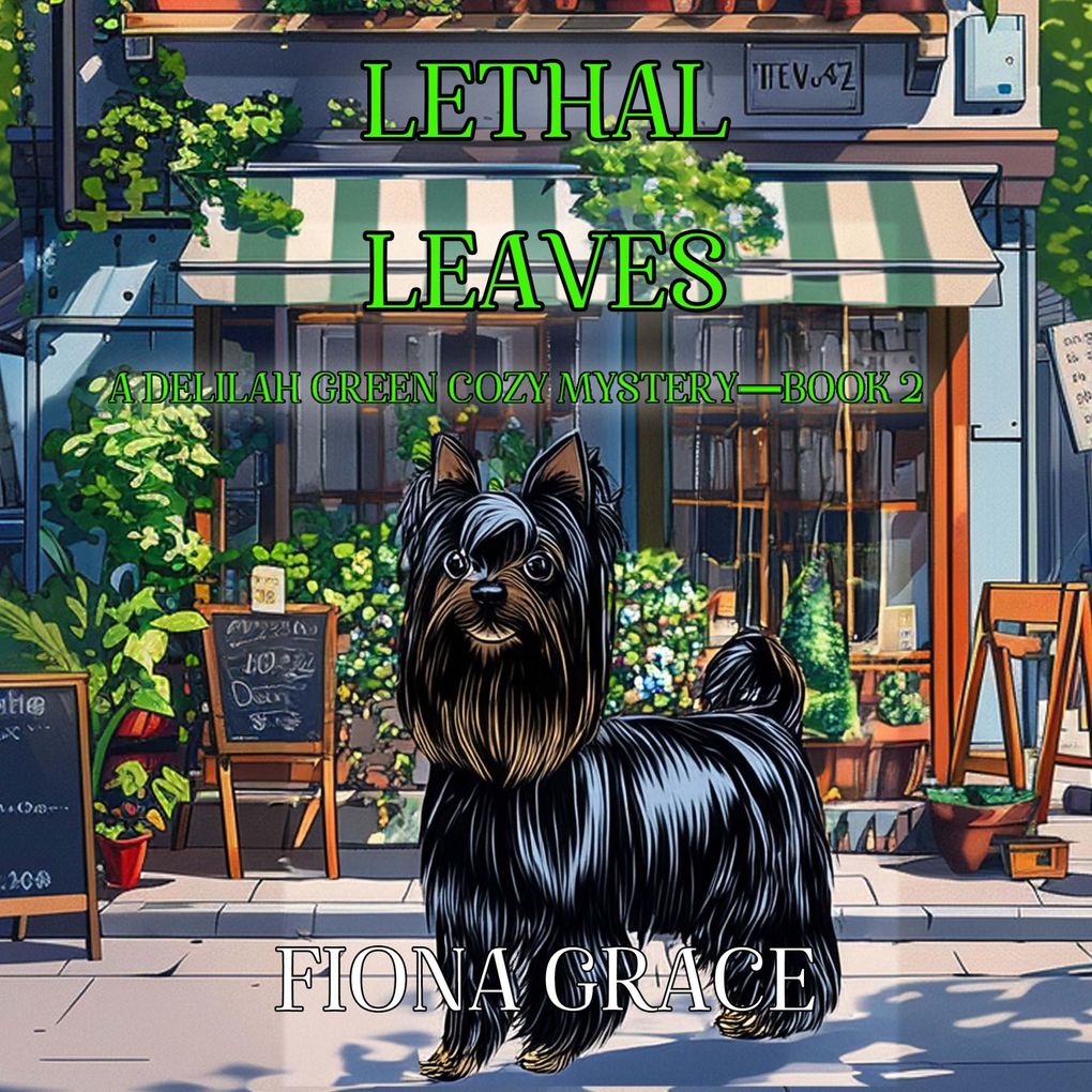 Lethal Leaves (A Delilah Green Cozy MysteryBook 2)
