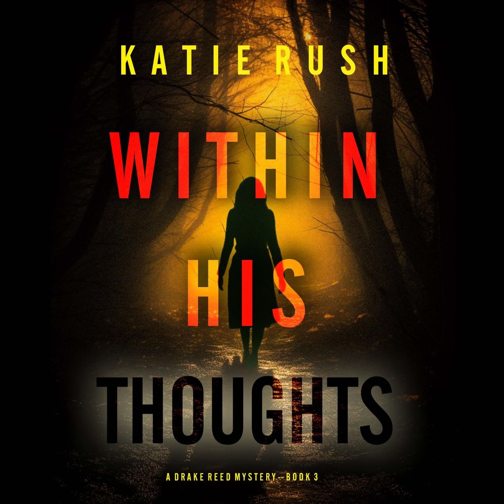 Within His Thoughts (A Drake Reed FBI Suspense ThrillerBook 3)