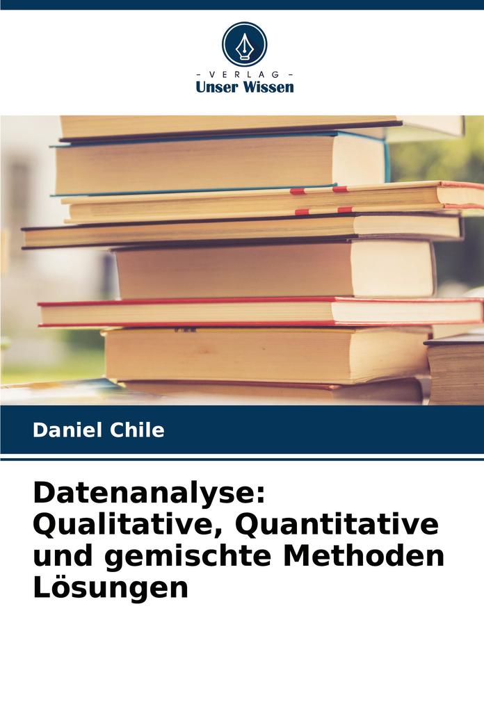 Datenanalyse: Qualitative Quantitative und gemischte Methoden Lösungen