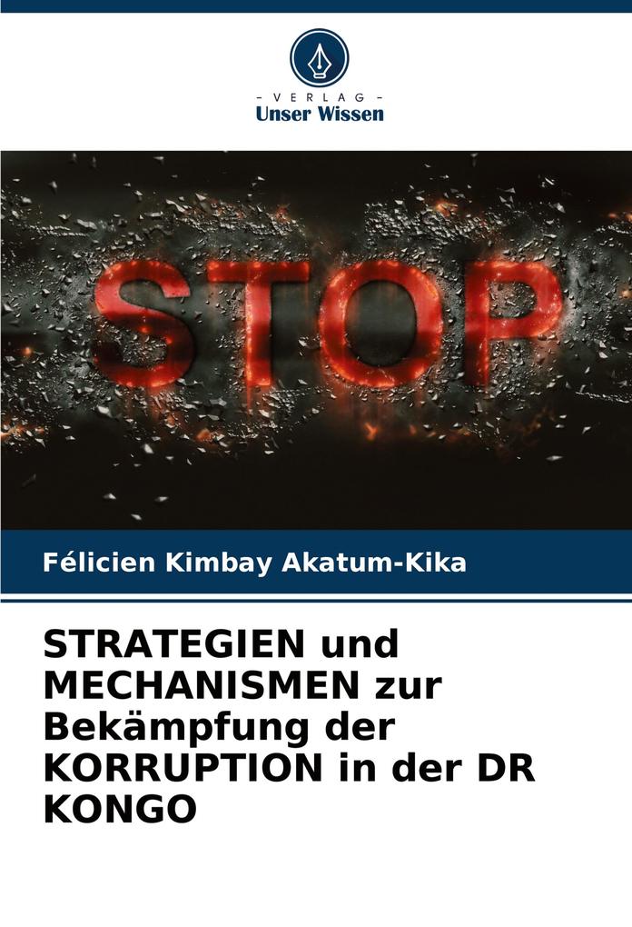 STRATEGIEN und MECHANISMEN zur Bekämpfung der KORRUPTION in der DR KONGO