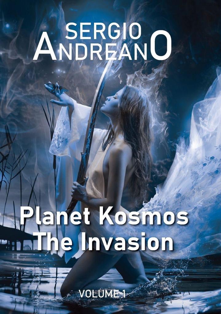 Pianeta Kosmos. The invasion - Vol.1