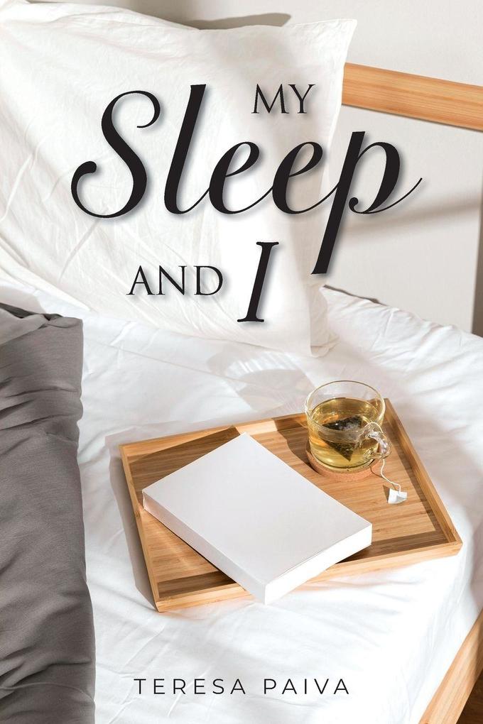 My Sleep and I