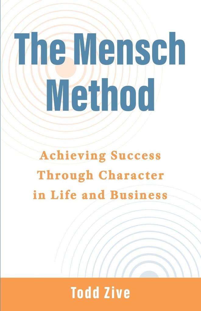 The Mensch Method