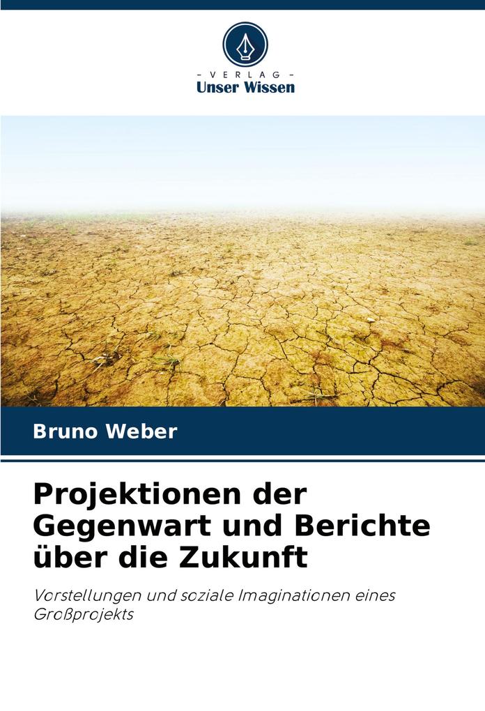 Projektionen der Gegenwart und Berichte über die Zukunft