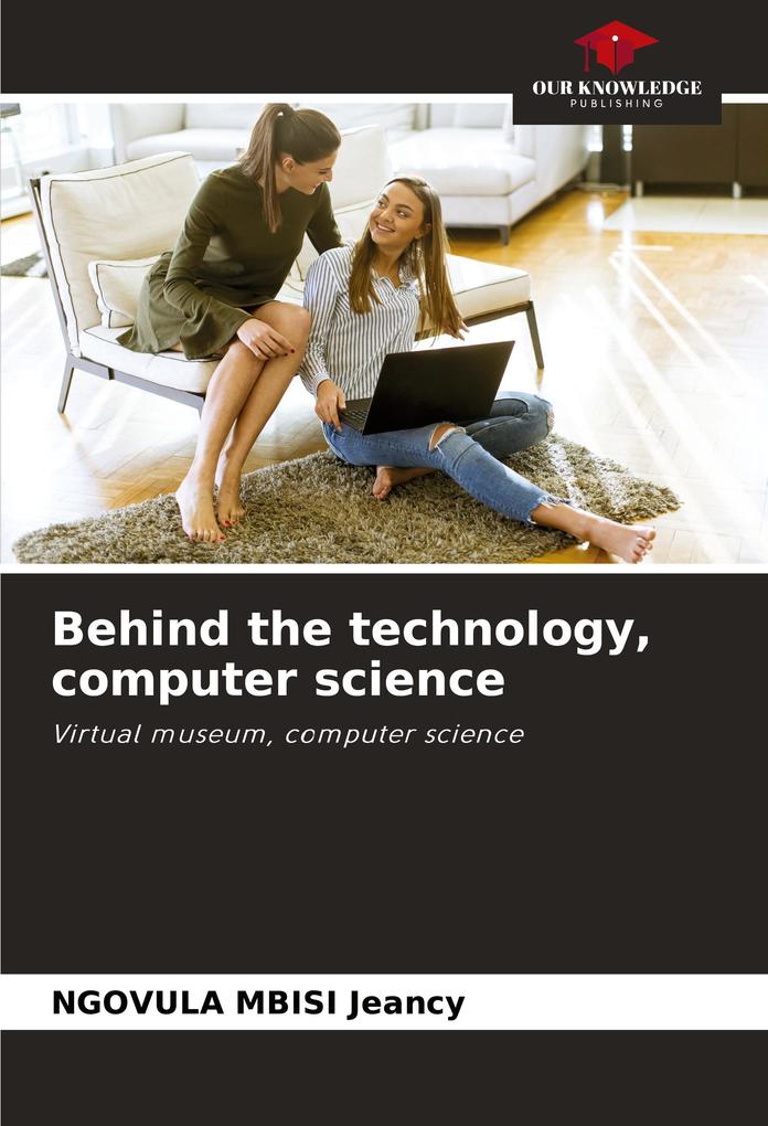 Behind the technology computer science