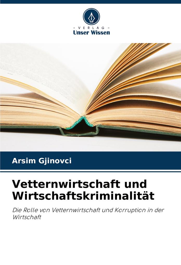 Vetternwirtschaft und Wirtschaftskriminalität