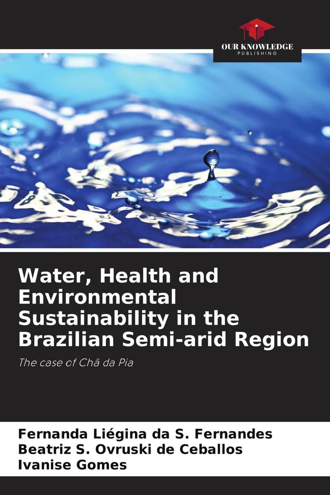 Water Health and Environmental Sustainability in the Brazilian Semi-arid Region