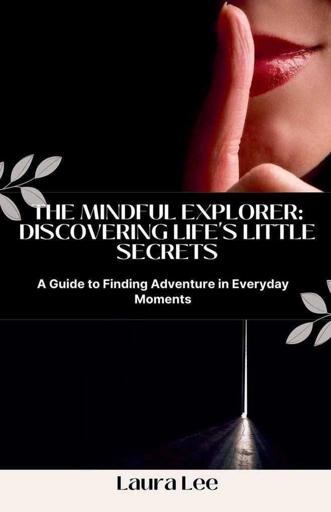 The Mindful Explorer