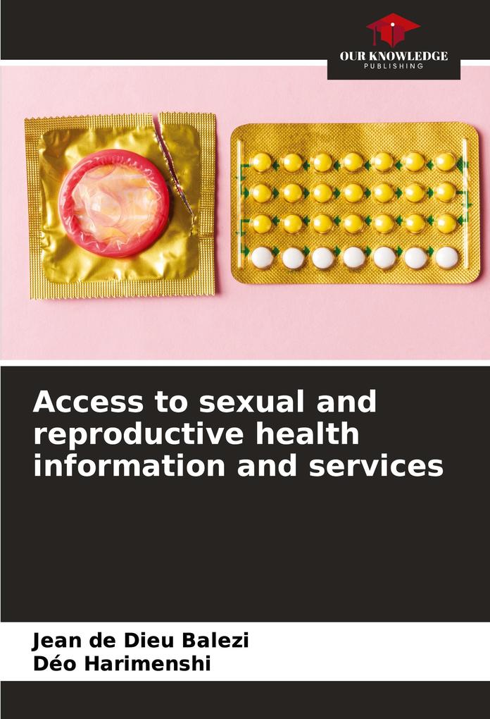 Access to sexual and reproductive health information and services
