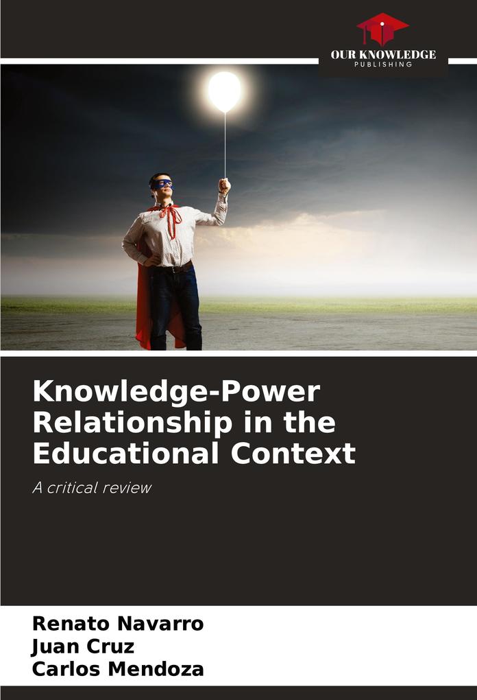 Knowledge-Power Relationship in the Educational Context