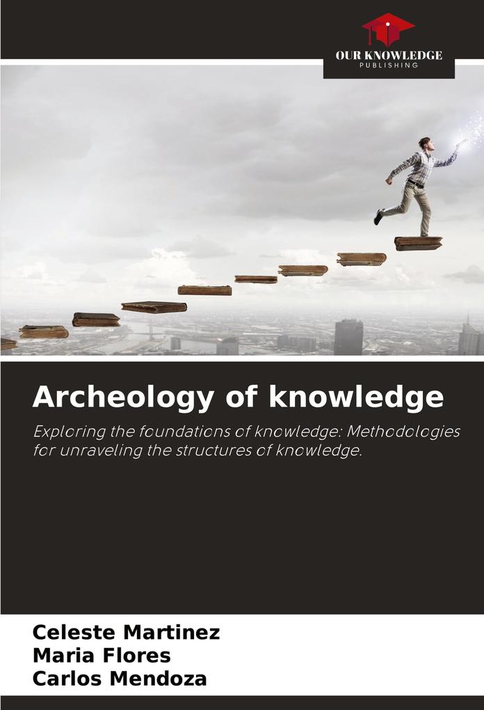 Archeology of knowledge