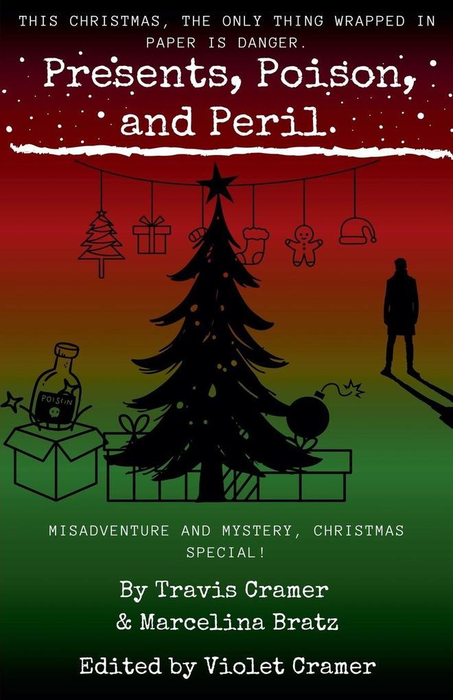 Presents Poison and Peril