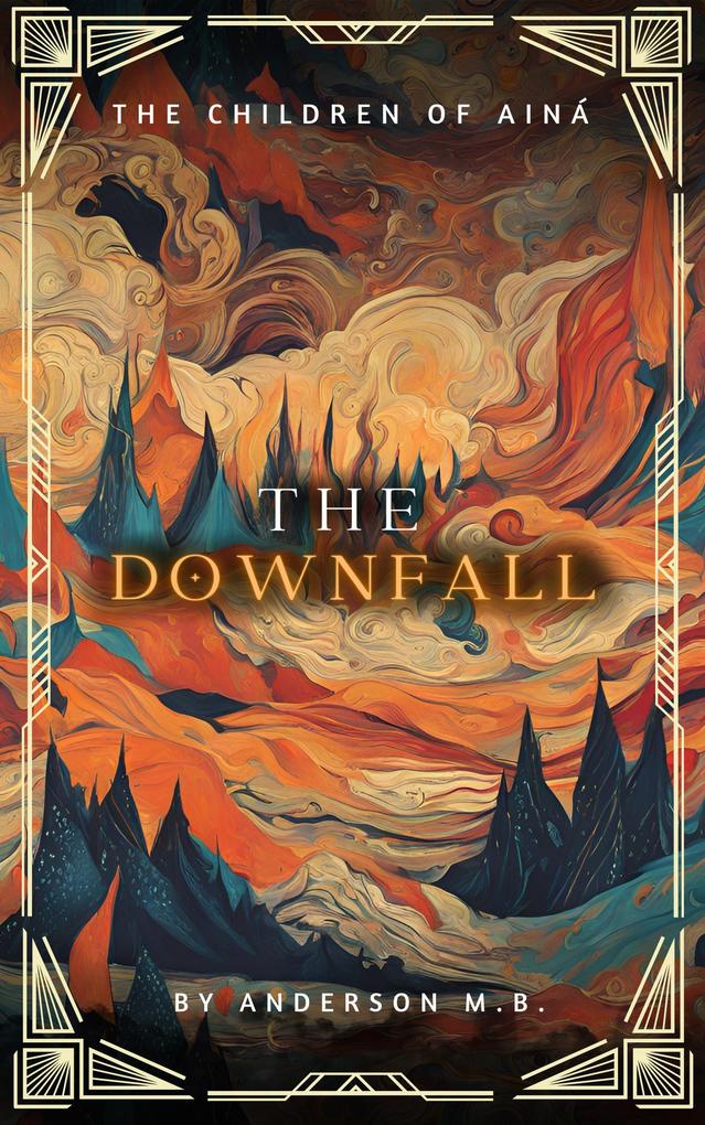 The Downfall (The Children of Ainá #1)